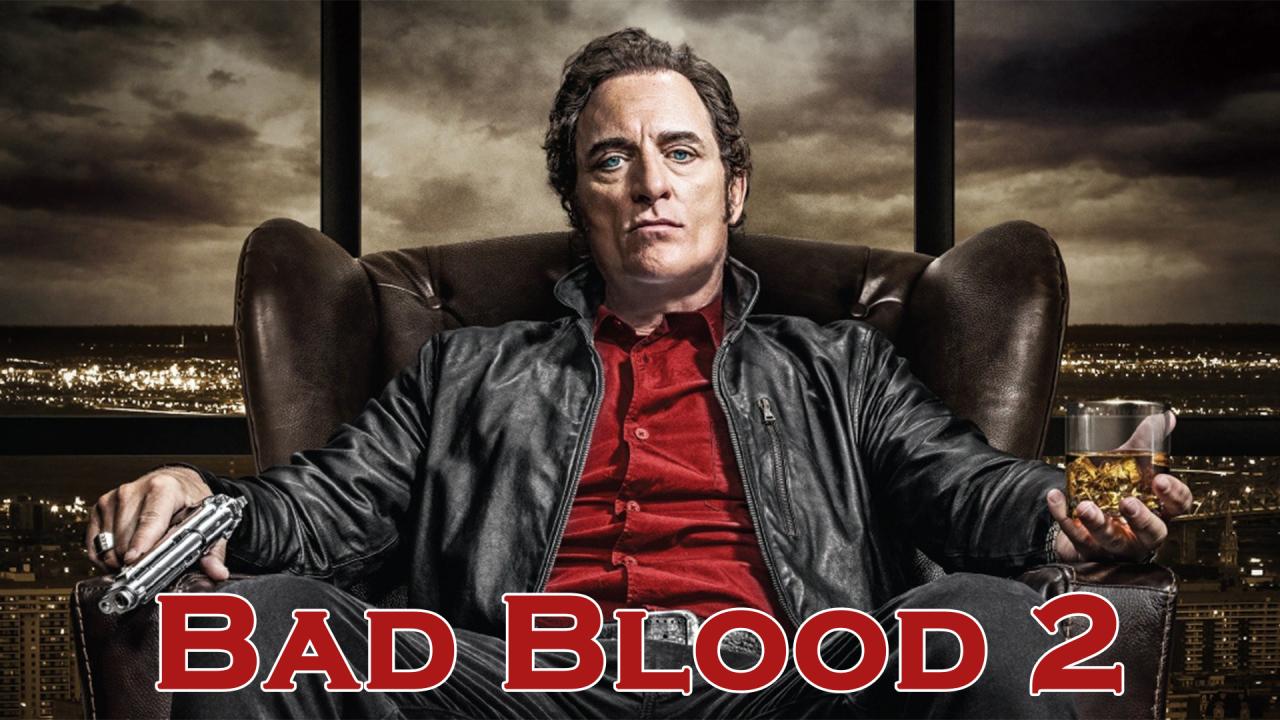 مسلسل Bad Blood الموسم الثاني الحلقة 1 الاولي مترجمة