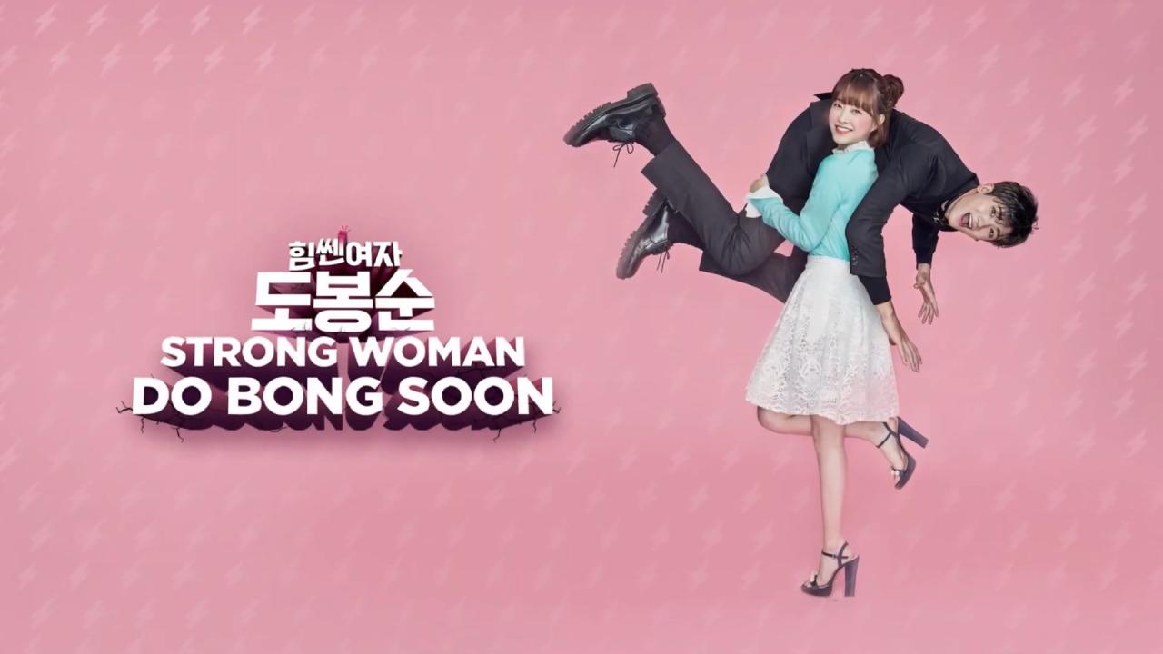 Strong Woman Do Bong Soon - المرآة القوية دو بونج سون