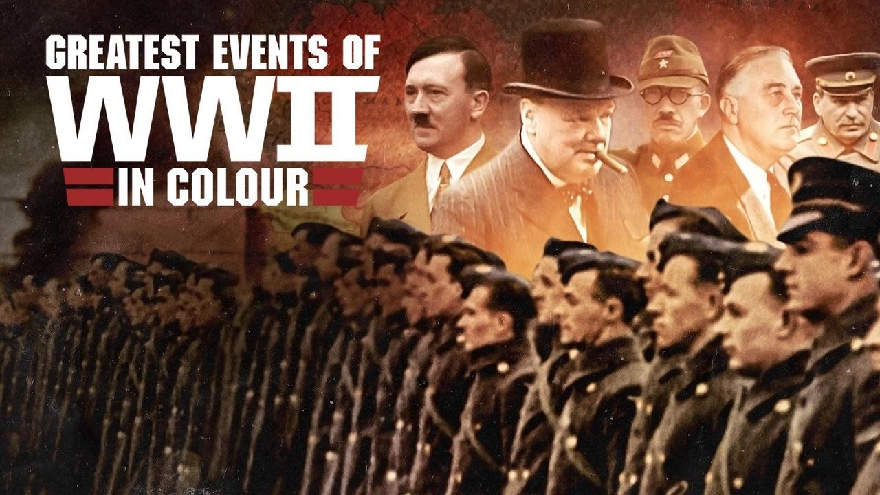 مسلسل Greatest Events of World War II in HD Colour الموسم الاول الحلقة 1 الاولي مترجمة