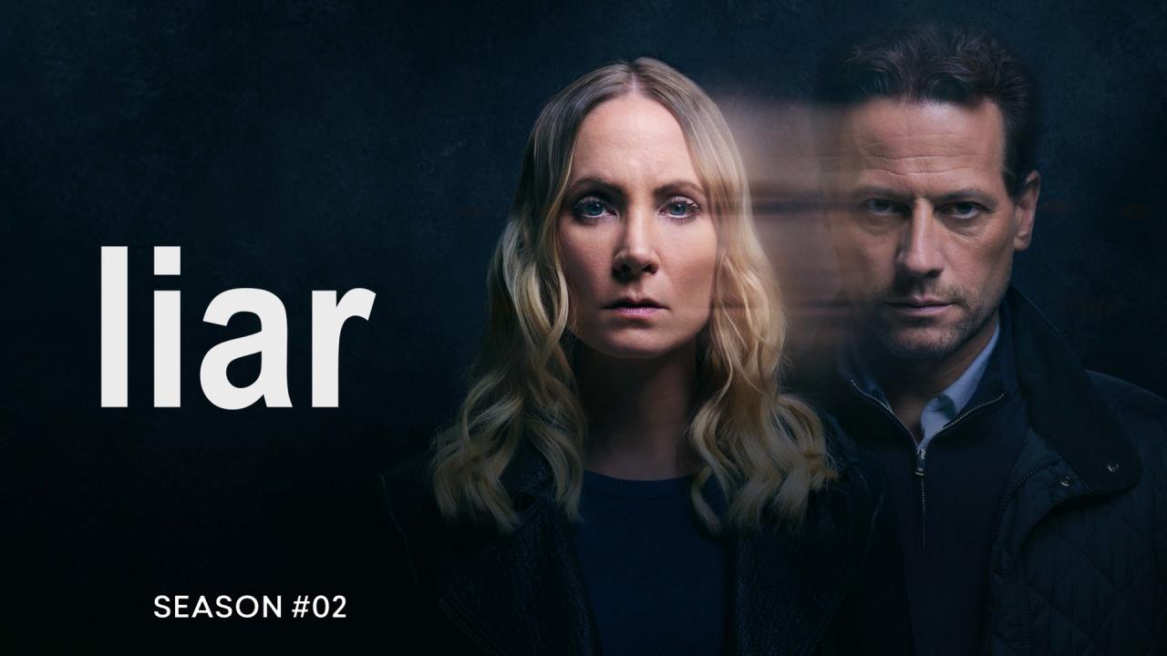 مسلسل Liar الموسم الثاني الحلقة 1 الاولي مترجمة